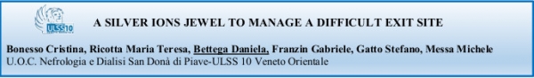 A silver ions Jewel to manage a difficult exit site